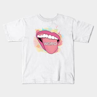 I am weird. Kids T-Shirt